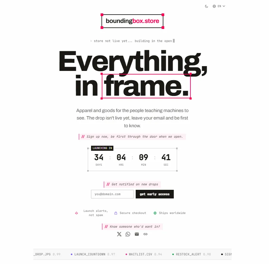 Screenshot of the boundingbox.store pre-launch landing page: the logo framed in corner brackets, the headline 'Everything, in frame' with a bounding box around the word 'frame', a status line reading 'store not live yet... building in the open', and an email field to join the waitlist